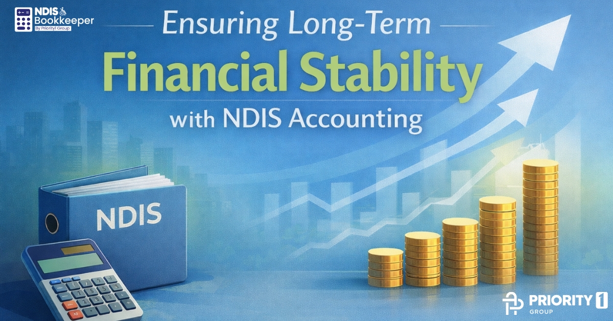 Ensuring Long-Term Financial Stability with NDIS Accounting