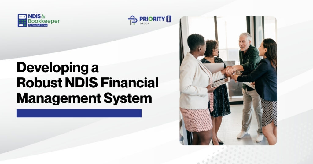 Developing a Robust NDIS Financial Management System