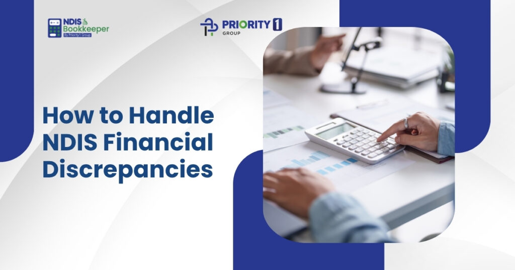 How to Handle NDIS Financial Discrepancies