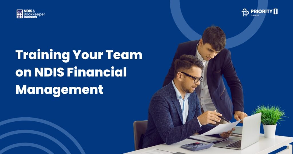 Training Your Team on NDIS Financial Management